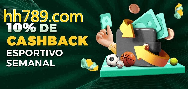10% de bônus de cashback na hh789.com